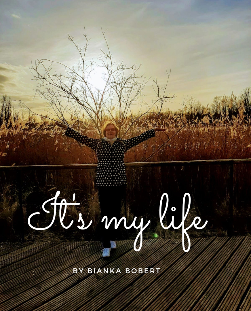 It`s my life It`s my life